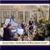 Corelli: Concerto grosso in G Minor "Christmas Concerto"