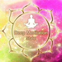 Deep Meditation State - Therapy for Relaxation, Free Your Mind, Namaste Music