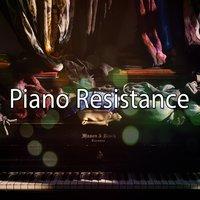 Piano Resistance
