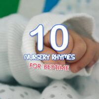 #10 Nursery Rhymes for Bedtime