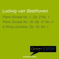 Green Edition - Beethoven: Piano Sonatas No. 1, 18 & 6 String Quartets, Op. 18, No. 1