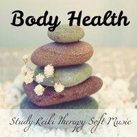Body Health - Study Reiki Therapy Soft Music for Chakra Balancing Binaural Beats Meditation with Relaxing Sleep Nature Sounds