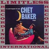 Chet Baker Sings, It Could Happen To You