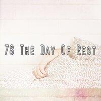 78 The Day of Rest