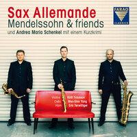 Sax Allemande: Mendelssohn and Friends