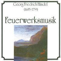 Georg Friedrich Händel: Feuerwerksmusik