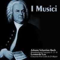 Johann Sebastian Bach: Brandenburg Concerts 4 - 5 - 6 / Leonardo Leo: Concerto For Cello In D Major