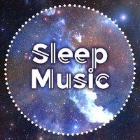 Sleep Music – Sleep Music, Lullaby for Adult, Meditation and Relaxation