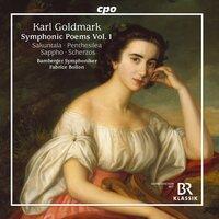 Goldmark: Symphonic Poems, Vol. 1