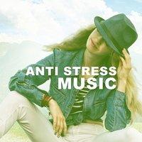 Anti Stress Music – Nature Sounds for Relaxation, Gentle Noise, Best Tracks for Meditation