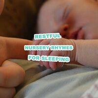 11 Restful Nursery Rhymes for Sleeping through the Night to