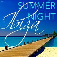 Summer Night Ibiza Dj Set for Cocktail Party and Happy Hour