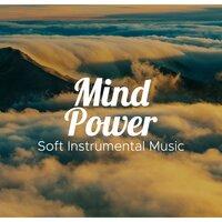 Mind Power - Soft Instrumental Music with Nature Sounds (Rain and Sea Waves), Relaxing Piano Music