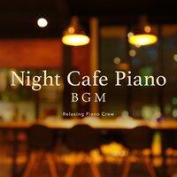 Night Cafe Piano BGM