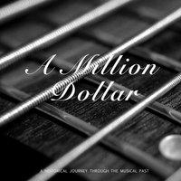 A Million Dollar