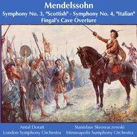 Mendelssohn: Symphony No. 3, "Scottish"; Symphony No. 4, "Italian"; Fingal's Cave Overture