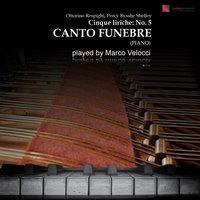 Cinque liriche: No. 5 in F-Sharp Minor, Canto Funebre