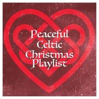 Peaceful Celtic Christmas Playlist