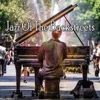 Jazz Of The Backstreets