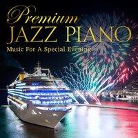 Premium Jazz Piano - Music for a Special Evening