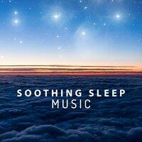 Soothing Sleep Music – Calm New Age Music, Relaxing Sounds, Nature Sounds for Better Sleep