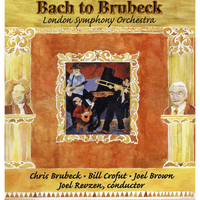 Brubeck, C.: "Bach To Brubeck" - Trombone Concerto; Bach Variations; Suite For Banjo & Orchestra; Other Works
