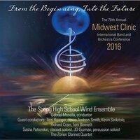 2016 Midwest Clinic: Spring High School Wind Ensemble