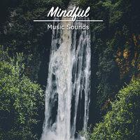 #10 Mindful Music Sounds for Relaxation & Massage