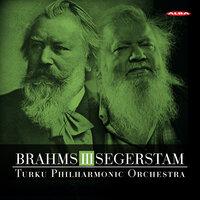 Brahms: Symphony No. 3, Op. 90 - Leif Segerstam: Symphony No. 294