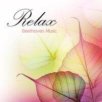 Relax: Relax with Beethoven Music and Other Favorites Classics