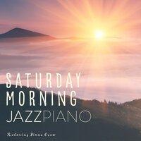 Saturday Morning Jazz Piano