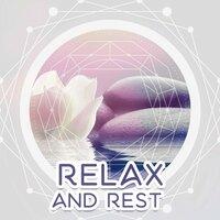 Relax and Rest -  Inner Power, Positive Energy, New Age Music, Calm Music for Relaxation