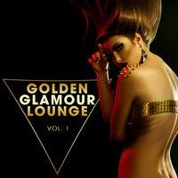 Golden Glamour Lounge, Vol. 1