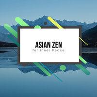 18 Asian Zen Songs for Inner Peace