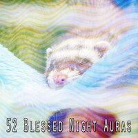 52 Blessed Night Auras