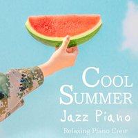 Cool Summer Jazz Piano