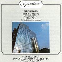 Gershwin: Piano Concerto, Cuban Overture - Milhaud: La Création du monde