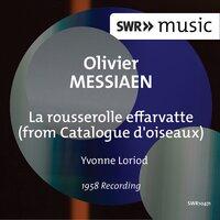 Messiaen: La rousserolle effarvatte from Catalogue d’oiseaux, I/42