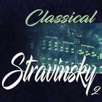 Classical Stravinsky 2