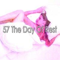 57 The Day of Rest