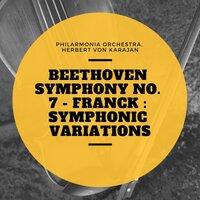 Symphony No. 7 - Franck : Symphonic Variations