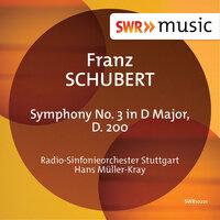 Schubert: Symphony No. 3 in D Major, D. 200