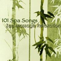 101 Spa Songs Zen Massage Relaxation – Chillax Amazing New Age Music