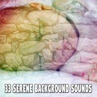 33 Serene Background Sounds
