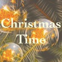 Christmas Time: Songs for Merry Christmas and a Happy New Year - Background Sound for Christmas Dinner - Christmas Album for Original Gifts