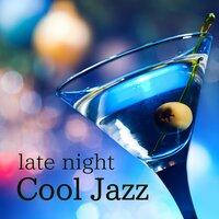 Late Night Cool Jazz