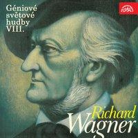 Wagner: Géniové světové hudby VIII.
