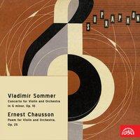 Sommer: Violin Concerto - Chausson: Poem for Violin and Orchestra