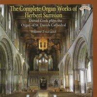 The Complete Organ Works of Herbert Sumsion, Vol. 2