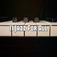 11 Jazz for All